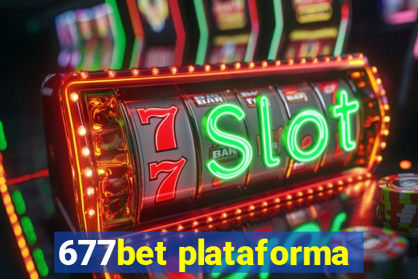 677bet plataforma